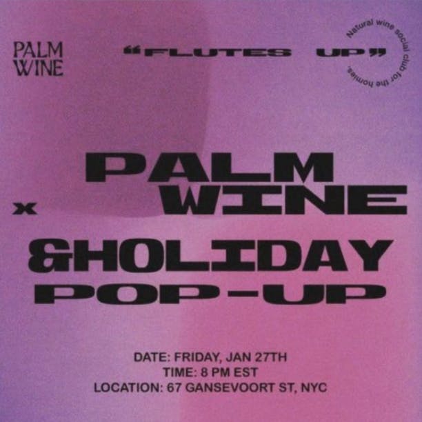 PALM WINE POP UP - Meatpacking